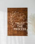 TRUST THE PROCESS