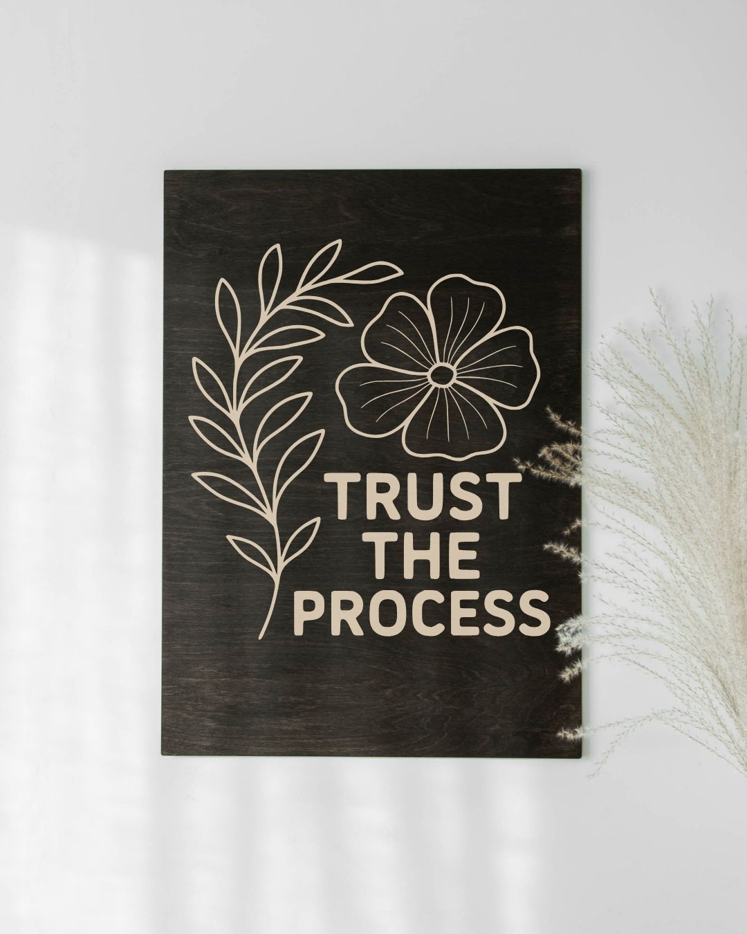 TRUST THE PROCESS