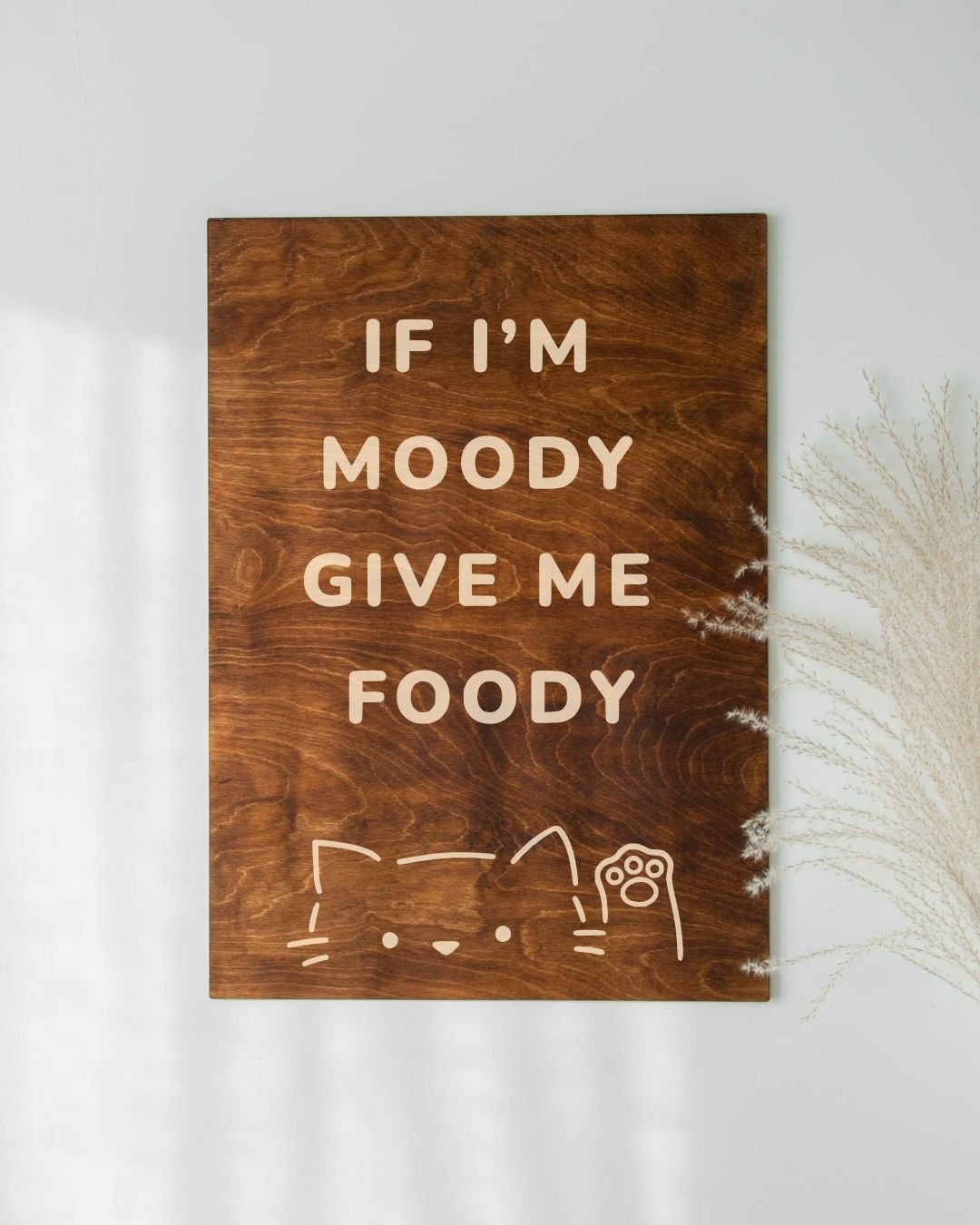 IF I'M MOODY