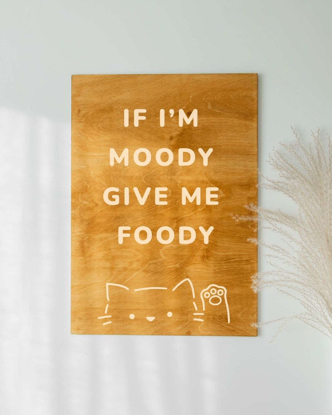 IF I'M MOODY