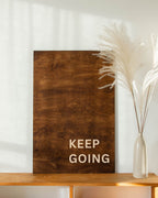 KEEP GOING